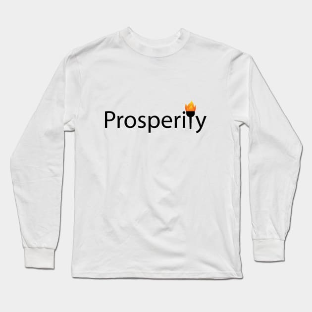 Prosperity typography design Long Sleeve T-Shirt by CRE4T1V1TY